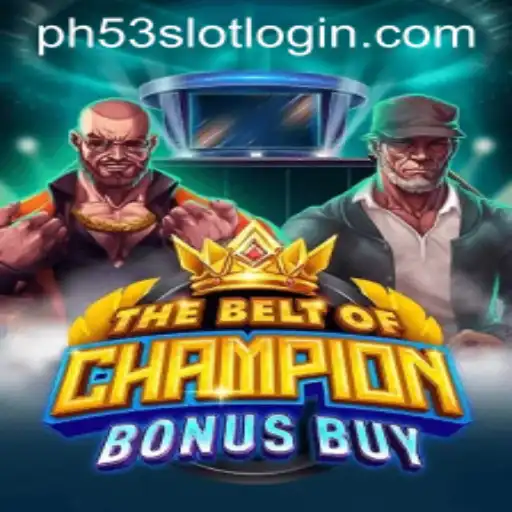Experience the Thrills of TheBeltOfChampionBonusBuy at PH53.COM